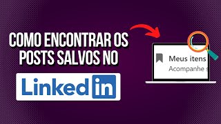 Como encontrar as publicações salvas no LINKEDIN [upl. by Tannenwald]