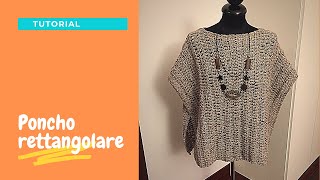 TUTORIAL PONCHO RETTANGOLARE [upl. by Elamef691]