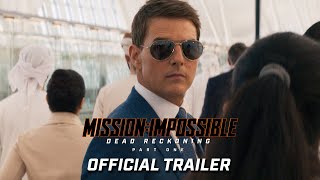 Mission Impossible – Dead Reckoning Part One  Official Trailer 2023 Movie  Tom Cruise [upl. by Marion]