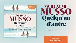 « Quelquun dautre » de Guillaume Musso lu par Rémi Bichet I Livre audio [upl. by Aizan]