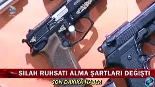 Silah Ruhsatı Alma Şartları Değişti İZLE [upl. by Ngo]