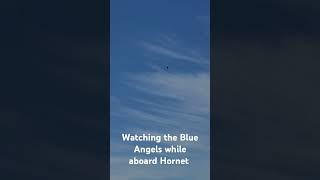 Watching the Blue Angels while aboard Hornet [upl. by Camella]