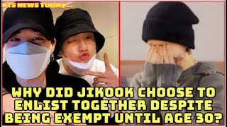 BTS Why did Jimin and Jungkook choose to enlist together despite being exempt until age 30 [upl. by Frear793]