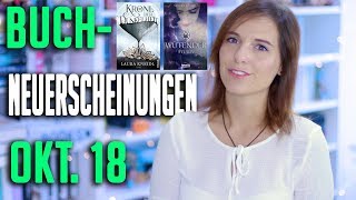 NEUERSCHEINUNGEN Oktober 2018  Neue Bücher zur Buchmesse  melodyofbooks [upl. by Nortyad402]