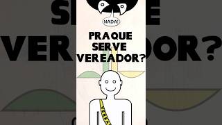 O que faz um vereador prefeito vereador eleições [upl. by Anitsej]