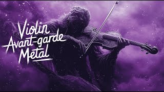 AvantGarde Metal X Violin Solo – Where Innovation Meets Emotion 🎸🎻✨ [upl. by Yran]