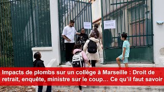 Impacts de plombs sur un collège à Marseille  Droit de retrait enquêteCe qu’il faut savoir [upl. by Cagle]