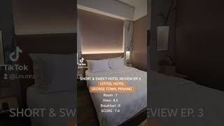 Short amp Sweet Hotel Review Ep 3 Cititel Penang hotel cuticutimalaysia hotelreview [upl. by Olihs]