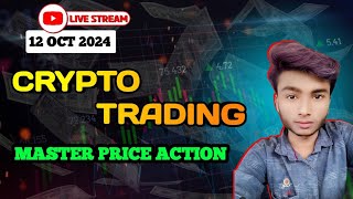 12 October crypto TRADING  cryptotradinglive btc trading bitcoin THE TRADER EXPERT [upl. by Skip]