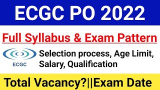 ECGC PO Syllabus 2022ECGC PO Exam Pattern 2022 Selection Process Age Limit Salaryecgcpo2022 [upl. by Dnalrag888]