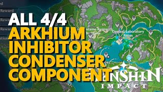 All 44 Arkhium Inhibitor Condenser Component Genshin Impact [upl. by Gautier846]