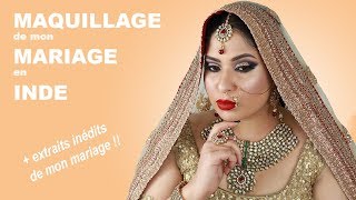 LE MAQUILLAGE DE MON MARIAGE EN INDE TUTO MAKEUP  Extraits inédits [upl. by Lana]