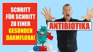 ANTIBIOTIKA amp DARMSANIERUNG  Was du beachten solltest [upl. by Immaj]