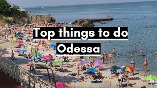 TOP 5 THINGS TO DO IN ODESSA UKRAINE [upl. by Gatias353]