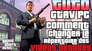 TUTO quotGTA V PCquot  Comment changer le répertoire des vidéos rendues [upl. by Latta886]