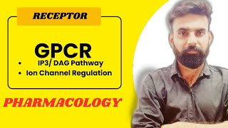 Understanding GPCRs IP3DAG and Ion Channel Pathway Pharmacology Lecture by Naveen Gujjar Sir [upl. by Eidderf]