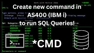 Create command in AS400 IBM i to run SQL Queries  AS400 Tutorial for Beginners [upl. by Anorahs243]