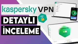 KASPERSKY VPN İNCELEMESİ VE TESTİ 2023 ✅  Kaspersky Secure Connection VPN Satın Almaya Değer Mi 🔐🤔 [upl. by Lessard]