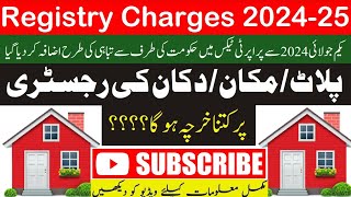 Registry Charges 202425 in Punjab Pakistan  Property Transfer Fee Property Tax Registry Kharcha [upl. by Nahsrad180]