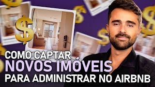 COMO CRESCER NO AIRBNB CAPTANDO MAIS IMÓVEIS [upl. by Gussi]