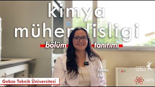 Gebze Teknik Üniversitesi  Kimya Mühendisliği Bölümü Tanıtımı [upl. by Lehcnom149]