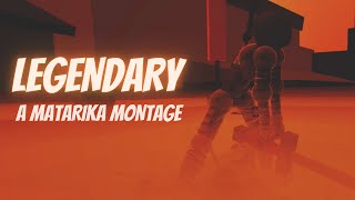 MATARIKA  LEGENDARY ► TORIBASH MONTAGE [upl. by Auqinaj]