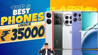 Top 5 Best Smartphone Under 35000 in June 2024  Best Flagship Phone Under 35000 in INDIA [upl. by Aissert718]