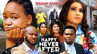 HAPPY NEVER AFTER SEASON 5 New Movie Rachel Okonkwo Rosabelle Dave Ogbeni  2024 Nollywood Movie [upl. by Arahsit]