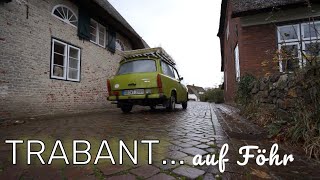 Mit dem Trabi auf Föhr  Ein besonderer Trabant Ausflug  Föhr in der Nebensaison amp Winter entdecken [upl. by Anoyi]