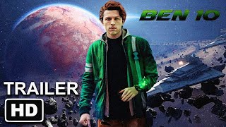 BEN 10 THE MOVIE  LIVE ACTION  TEASER TRAILER 2025  TOM HOLLAND CONCEPT [upl. by Eli]