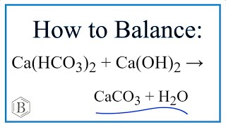 How to Balance CaHCO32  CaOH2  CaCO3  H2O [upl. by Hay]