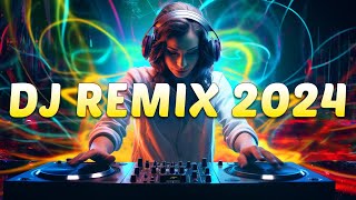 DJ REMIX 2024  Mashups amp Remixes of Popular Songs 2024  DJ Disco Remix Club Music Songs Mix 2024 [upl. by Aranaj]