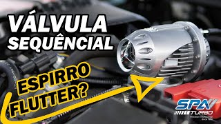 COMO FUNCIONA UMA VÁLVULA SEQUÊNCIAL BARULHO DE TURBO FLUTTER [upl. by Ellivro]