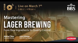 Webinar Mastering Lager Brewing From Raw Ingredients to Quality Control [upl. by Erdnad]