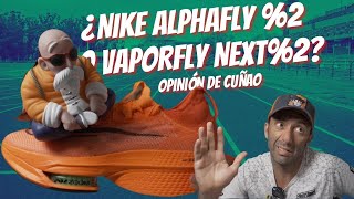 Nike ALPHAFLY Next 2 VS VAPORFLY Next 2 🥊 Unboxing FAST PACK y opinión EN ESPAÑOL 🇪🇸 [upl. by Meeka]