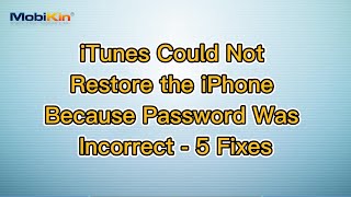 iTunes Could Not Restore the iPhone Because Password Was Incorrect  5 Fixes [upl. by Solraced]