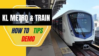 Kuala Lumpur Metro and Trains How Tips Demo MRT LRT Monorail KTM Komuter [upl. by Aruol]