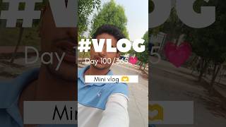 Mini vlog 🫶 Day100365💯🔥trendingshorts luckysvlog minivlog viralshort vlog luckyvlog0107 [upl. by Lamak]