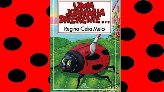 UMA JOANINHA DIFERENTE  por Regina Célia Melo  Historia InfantilAudioLivroAudioBookLivroInfa [upl. by Eugenia763]