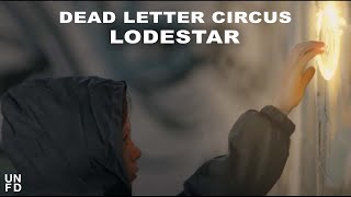 Dead Letter Circus  Lodestar Official Music Video [upl. by Cherise]