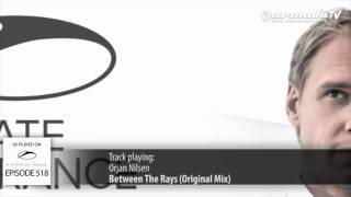 ASOT 518 Orjan Nilsen  Between The Rays Original Mix [upl. by Noiek]