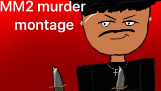 MM2 Murder montage [upl. by Akirrehs37]