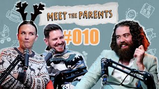 Meet The Parents 010 Christmas Special with Ruairi McSorley AKA Frostbit Boy [upl. by Meurer]