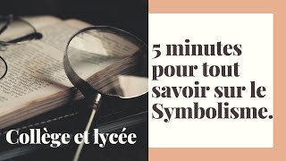 5 minutes pour tout savoir sur un mouvement littéraire  le Symbolisme [upl. by Fry]