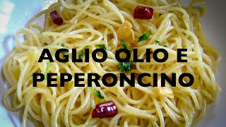 SPAGHETTI AGLIO OLIO E PEPERONCINO  RICETTA FACILE E VELOCE [upl. by Arima]