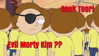 Evil Morty Kim  Rick And Morty Teori [upl. by Remled]