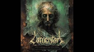 LAMENTARI  Ex Umbra in Lucem FULL DEBUT ALBUM 2024  Orchestral Blackened Death Metal [upl. by Archie]