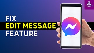 FIX Why Edit Message Feature in Messenger not Showing [upl. by Llewxam714]