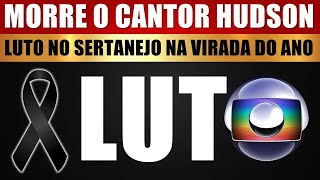 LUT0 NO SERTANEJO M0RRE o CANTOR HUDSON em PLENA VIRADA DO ANO [upl. by Bald626]