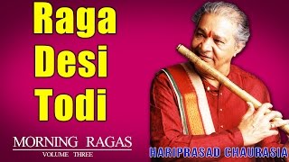 Raga Desi Todi  Hariprasad Chaurasia   Morning Ragas Volume 3   Music Today [upl. by Blain610]